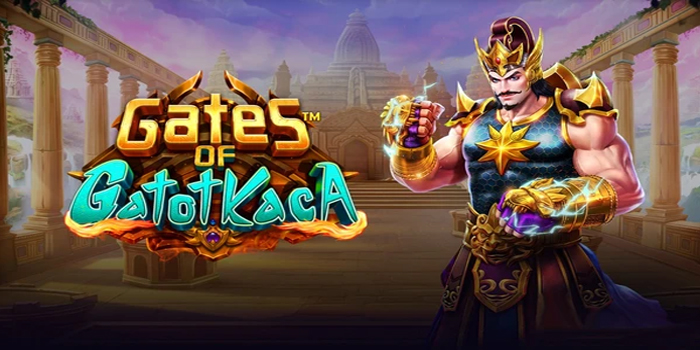 Strategi Jitu Menembus Jackpot Slot Gates of Gatot Kaca